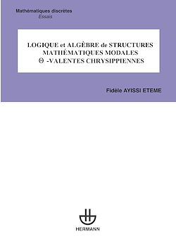 Télécharger le livre :  Logique et algèbre de structures mathématiques modales