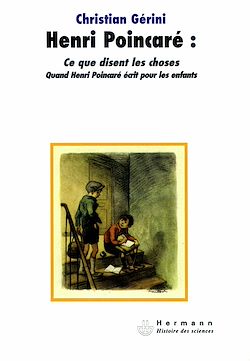 Télécharger le livre :  Henri Poincaré : ce que disent les choses