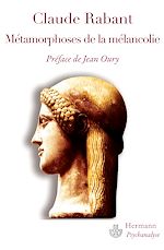 Télécharger le livre :  Métamorphoses de la mélancolie