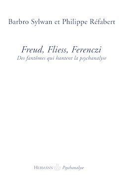 Télécharger le livre :  Freud, Fliess, Ferenczi