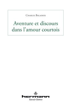 Télécharger le livre :  Aventures et discours dans l'amour courtois