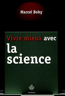 Télécharger le livre :  Vivre mieux avec la science