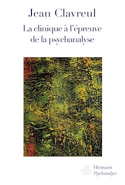 Télécharger le livre :  La clinique à l'épreuve de la psychanalyse