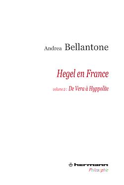 Télécharger le livre :  Hegel en France. Volume 2 - De Vera à Hyppolite