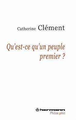 Télécharger le livre :  Qu'est-ce qu'un peuple premier ?