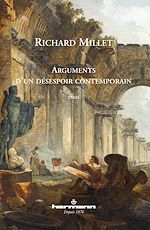 Télécharger le livre :  Arguments d'un désespoir contemporain