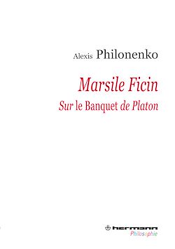 Télécharger le livre :  Marsile Ficin - Sur Le Banquet de Platon