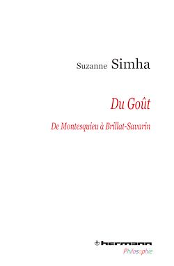 Télécharger le livre :  Du goût de Montesquieu à Brillat-Savarin