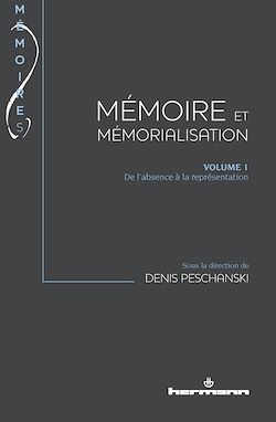 Télécharger le livre :  Mémoire et mémorialisation. Volume 1