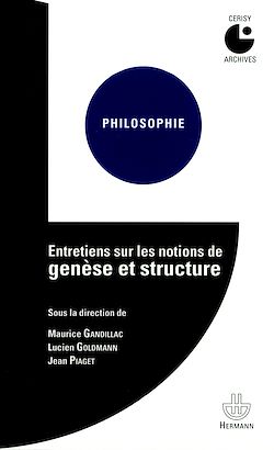 Télécharger le livre :  Entretiens sur les notions de genèse et structure