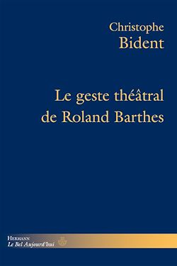 Télécharger le livre :  Le Geste théâtral de Roland Barthes