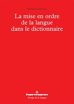 Télécharger le livre :  La mise en ordre de la langue dans le dictionnaire