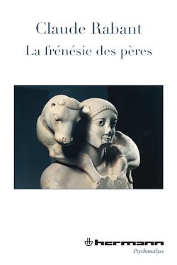 Télécharger le livre :  La Frénésie des pères