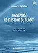 Télécharger le livre :  Naissance de l'histoire du climat