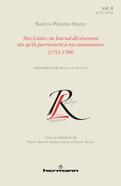 Télécharger le livre :  Mes loisirs, ou Journal d'événemens tels qu'ils parviennent à ma connoissance (1753-1789). Volume II (1771-1772)
