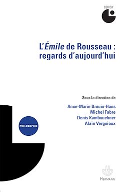 Télécharger le livre :  L'Émile de Rousseau : Regards d'aujourd'hui