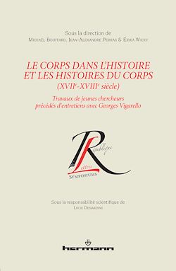 Télécharger le livre :  Le corps dans l'histoire et les histoires du corps (XVIIe-XVIIIe siècle)