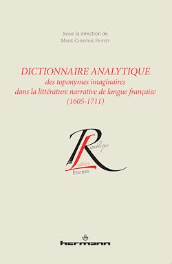 Télécharger le livre :  Dictionnaire analytique toponymes imaginaires littérature narrative langue française (1605-1711)