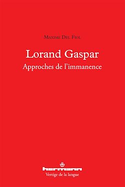 Télécharger le livre :  Lorand Gaspar : Approches de l'immanence