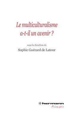 Télécharger le livre :  Le multiculturalisme a-t-il un avenir ?