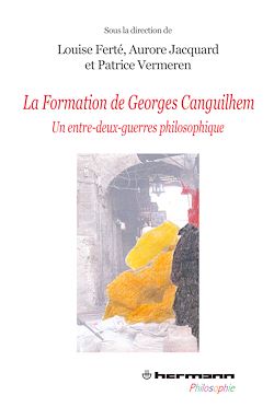 Télécharger le livre :  La formation de Georges Canguilhem