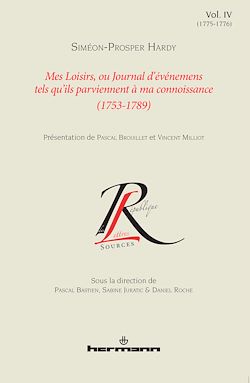 Télécharger le livre :  Mes loisirs ou Journal d'événemens tels qu'ils parviennent à ma connoissance (1753-1789), Volume 4