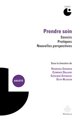 Télécharger le livre :  Prendre soin : savoirs, pratiques, nouvelles perspectives