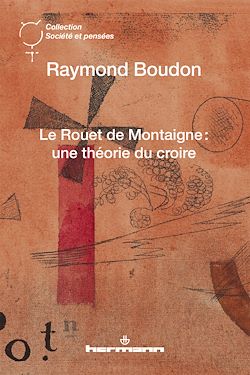 Télécharger le livre :  Le Rouet de Montaigne : une théorie du croire