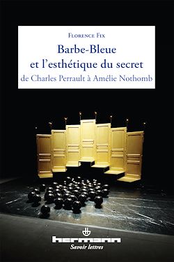 Télécharger le livre :  Barbe-Bleue et l'esthétique du secret