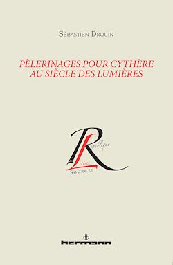Télécharger le livre :  Pèlerinages pour Cythère au siècle des Lumières