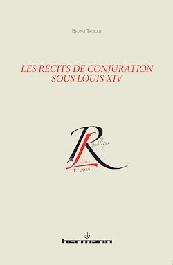 Télécharger le livre :  Les récits de conjuration sous Louis XIV