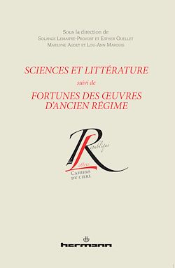 Télécharger le livre :  Sciences et littérature suivi de Fortunes des œuvres d'Ancien Régime