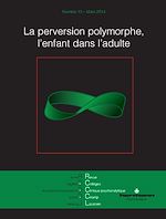 Télécharger le livre :  Revue des Collèges de Clinique psychanalytique du Champ Lacanien - n°13