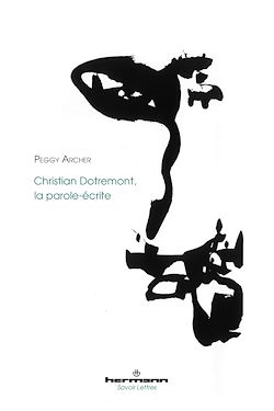 Télécharger le livre :  Christian Dotremont, la parole-écrite