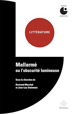 Télécharger le livre :  Mallarmé ou l'obscurité lumineuse