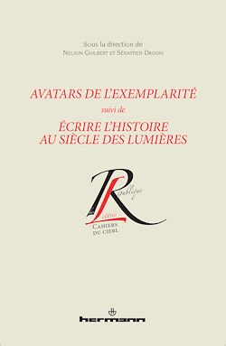 Télécharger le livre :  Avatars de l'exemplarité suivi de Écrire l'histoire au siècle des Lumières