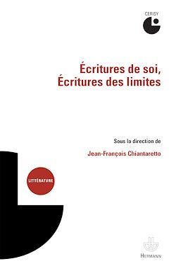 Télécharger le livre :  Écritures de soi, Écritures des limites