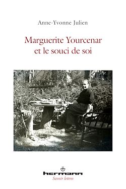 Télécharger le livre :  Marguerite Yourcenar et le souci de soi