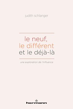 Télécharger le livre :  Le neuf, le différent et le déjà-là