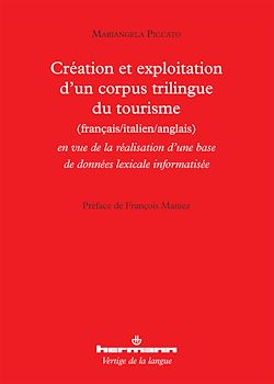 Télécharger le livre :  Création et exploitation d'un corpus trilingue du tourisme (français/italien/anglais)