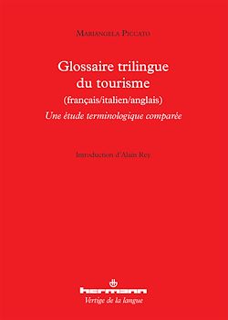 Télécharger le livre :  Glossaire trilingue du tourisme (français/ italien/ anglais)