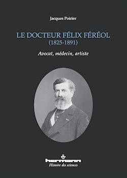 Télécharger le livre :  Le docteur Félix Féréol (1825-1891)
