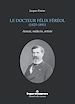 Télécharger le livre :  Le docteur Félix Féréol (1825-1891)
