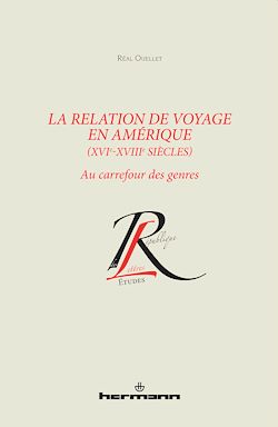 Télécharger le livre :  La Relation de voyage en Amérique (XVIe-XVIIIe siècles)