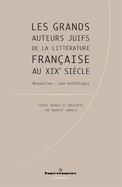 Télécharger le livre :  Les grands auteurs juifs de la littérature française au XIXe siècle