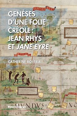 Télécharger le livre :  Genèses d'une folie créole : Jean Rhys et Jane Eyre