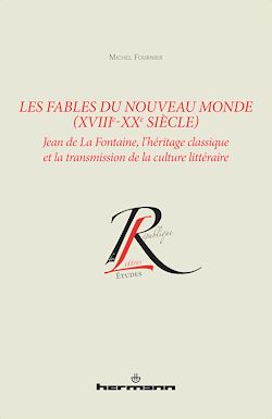 Télécharger le livre :  Les Fables du Nouveau Monde (XVIIIe-XXe siècle)