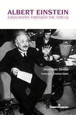 Télécharger le livre :  Albert Einstein: A Biography Through the Time(s)
