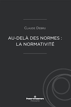 Télécharger le livre :  Au-delà des normes : la normativité