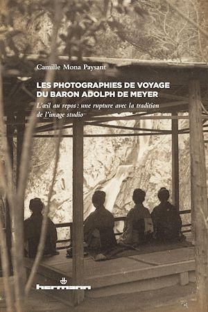 Download the eBook: Les photographies de voyage du baron Adolph de Meyer
